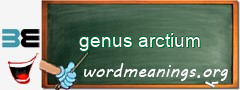 WordMeaning blackboard for genus arctium